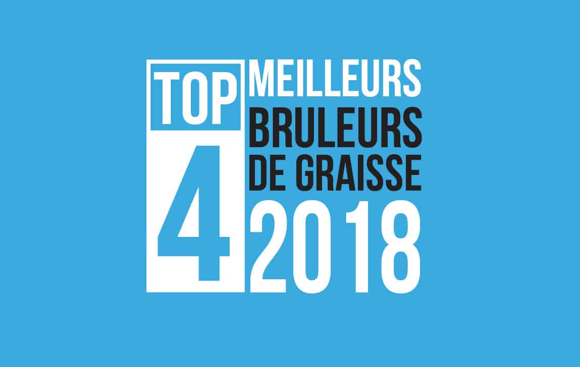Meilleurs Bruleurs de Graisse 2018 TP