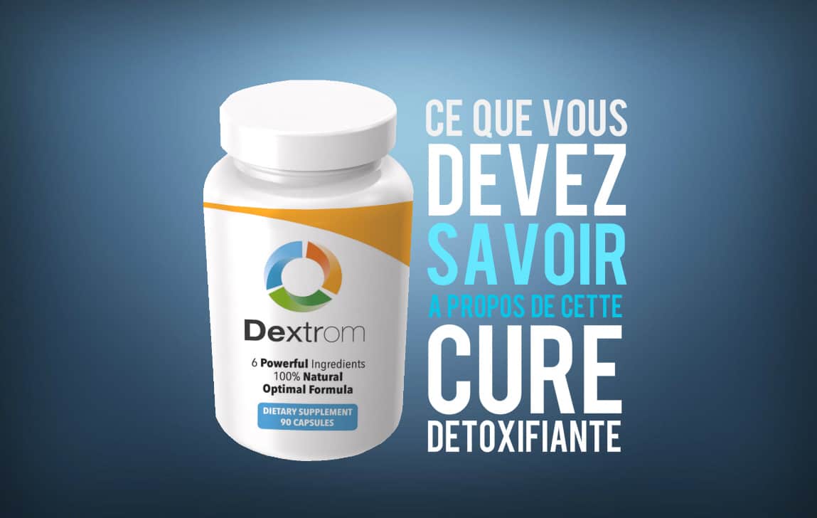 Enquete Dextrom Avis Blog